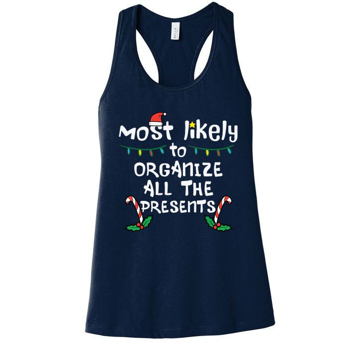 Most Likely Organize Presents Christmas Xmas Family Matching Women's Racerback Tank