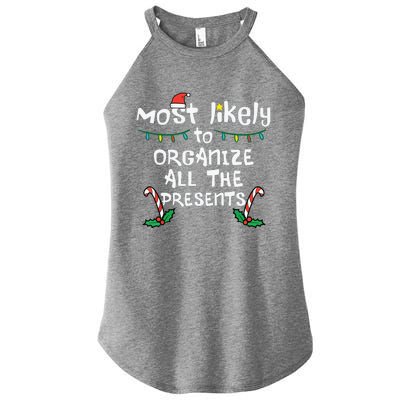 Most Likely Organize Presents Christmas Xmas Family Matching Women’s Perfect Tri Rocker Tank