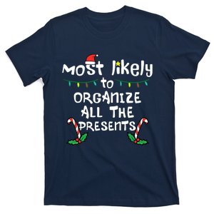 Most Likely Organize Presents Christmas Xmas Family Matching T-Shirt