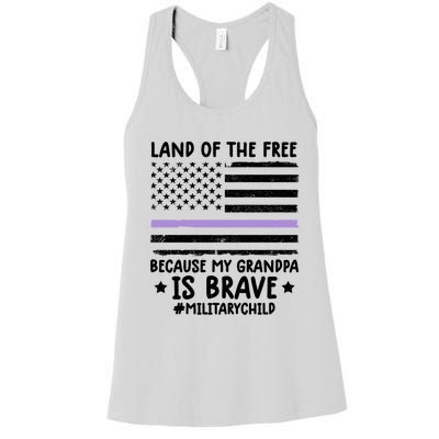 Military Land Of Free Because My Grandpa Is Brave Cool Gift Women's Racerback Tank