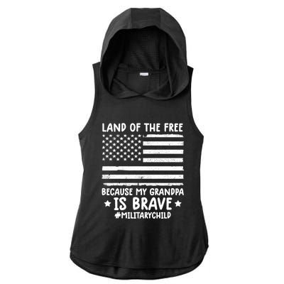 Military Land Of Free Because My Grandpis Brave Great Gift Ladies PosiCharge Tri-Blend Wicking Draft Hoodie Tank