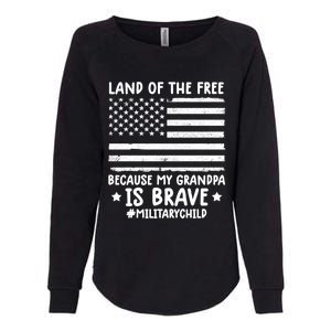 Military Land Of Free Because My Grandpis Brave Great Gift Womens California Wash Sweatshirt