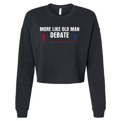 More Like Old Man Debate Cropped Pullover Crew