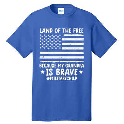 Military Land Of Free Because My Grandpis Brave Gift Tall T-Shirt