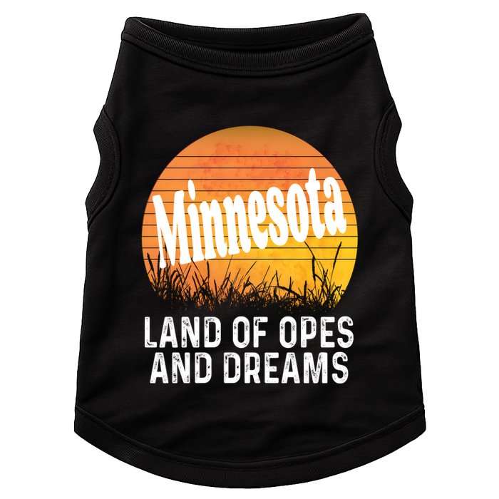 Minnesota Land Of Opes And Dreams Ope Sunset Field Funny Doggie Tank