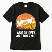 Minnesota Land Of Opes And Dreams Ope Sunset Field Funny Tall T-Shirt