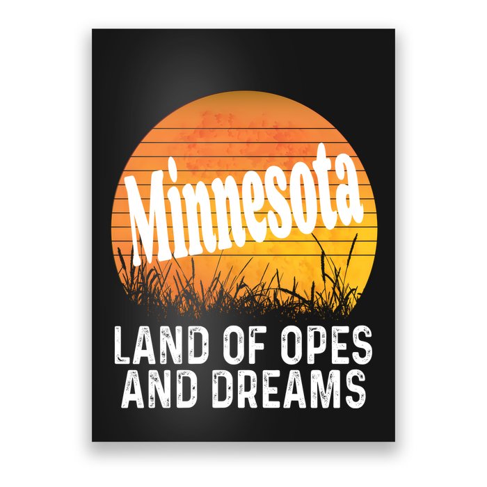 Minnesota Land Of Opes And Dreams Ope Sunset Field Funny Poster