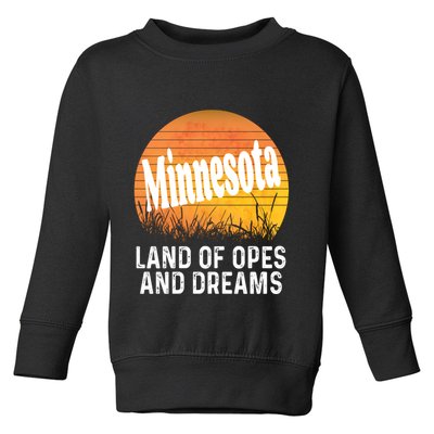 Minnesota Land Of Opes And Dreams Ope Sunset Field Funny Toddler Sweatshirt