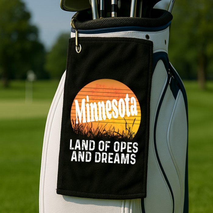 Minnesota Land Of Opes And Dreams Ope Sunset Field Funny Golf Towel
