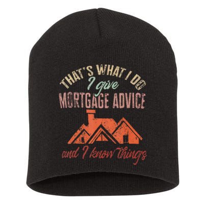 Mortgage Loan Officer Give Mortgage Advice And I Short Acrylic Beanie