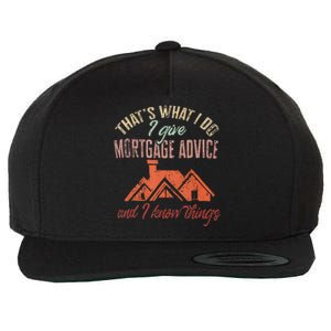 Mortgage Loan Officer Give Mortgage Advice And I Wool Snapback Cap