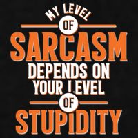 My Level Of Sarcasm Depends On Your Level Of Stupidity Ladies PosiCharge Tri-Blend Wicking Tank