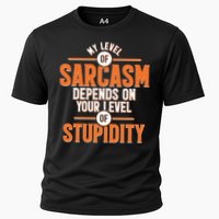My Level Of Sarcasm Depends On Your Level Of Stupidity Performance Shirt