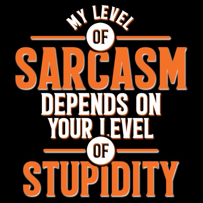 My Level Of Sarcasm Depends On Your Level Of Stupidity Baby Bodysuit