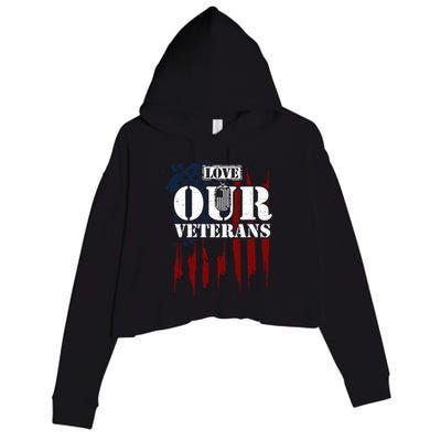 Military: Love Our Veterans Gift Veteran Sayings Meaningful Gift Crop Fleece Hoodie