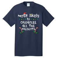 Most Likely Organize Presents Christmas Xmas Family Matching Tall T-Shirt