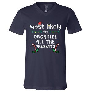 Most Likely Organize Presents Christmas Xmas Family Matching V-Neck T-Shirt