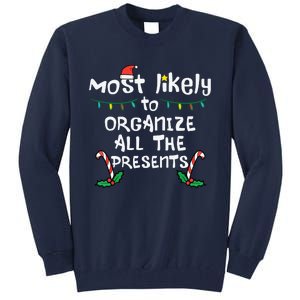 Most Likely Organize Presents Christmas Xmas Family Matching Tall Sweatshirt