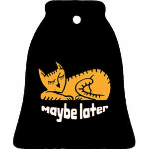 Maybe Later Procrastination Cat Graphic Ceramic Bell Ornament