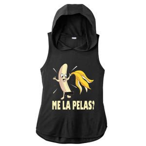 Me La Pelas Funny Quotes In Spanish Sayings Banana Joke Ladies PosiCharge Tri-Blend Wicking Draft Hoodie Tank