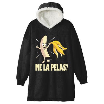 Me La Pelas Funny Quotes In Spanish Sayings Banana Joke Hooded Wearable Blanket