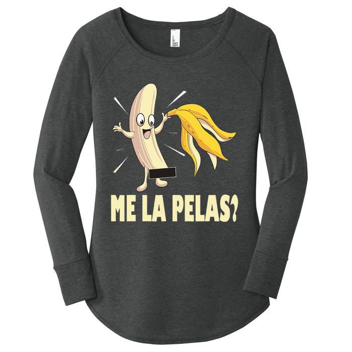 Me La Pelas Funny Quotes In Spanish Sayings Banana Joke Women's Perfect Tri Tunic Long Sleeve Shirt