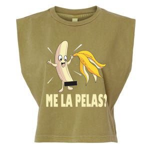 Me La Pelas Funny Quotes In Spanish Sayings Banana Joke Garment-Dyed Women's Muscle Tee