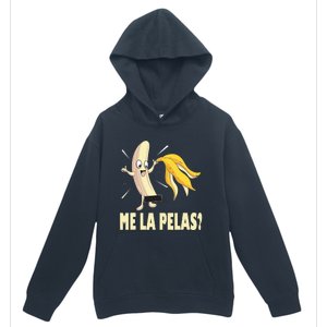 Me La Pelas Funny Quotes In Spanish Sayings Banana Joke Urban Pullover Hoodie