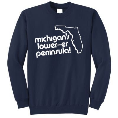 Michigans LowerEr Peninsula Apparel Tall Sweatshirt