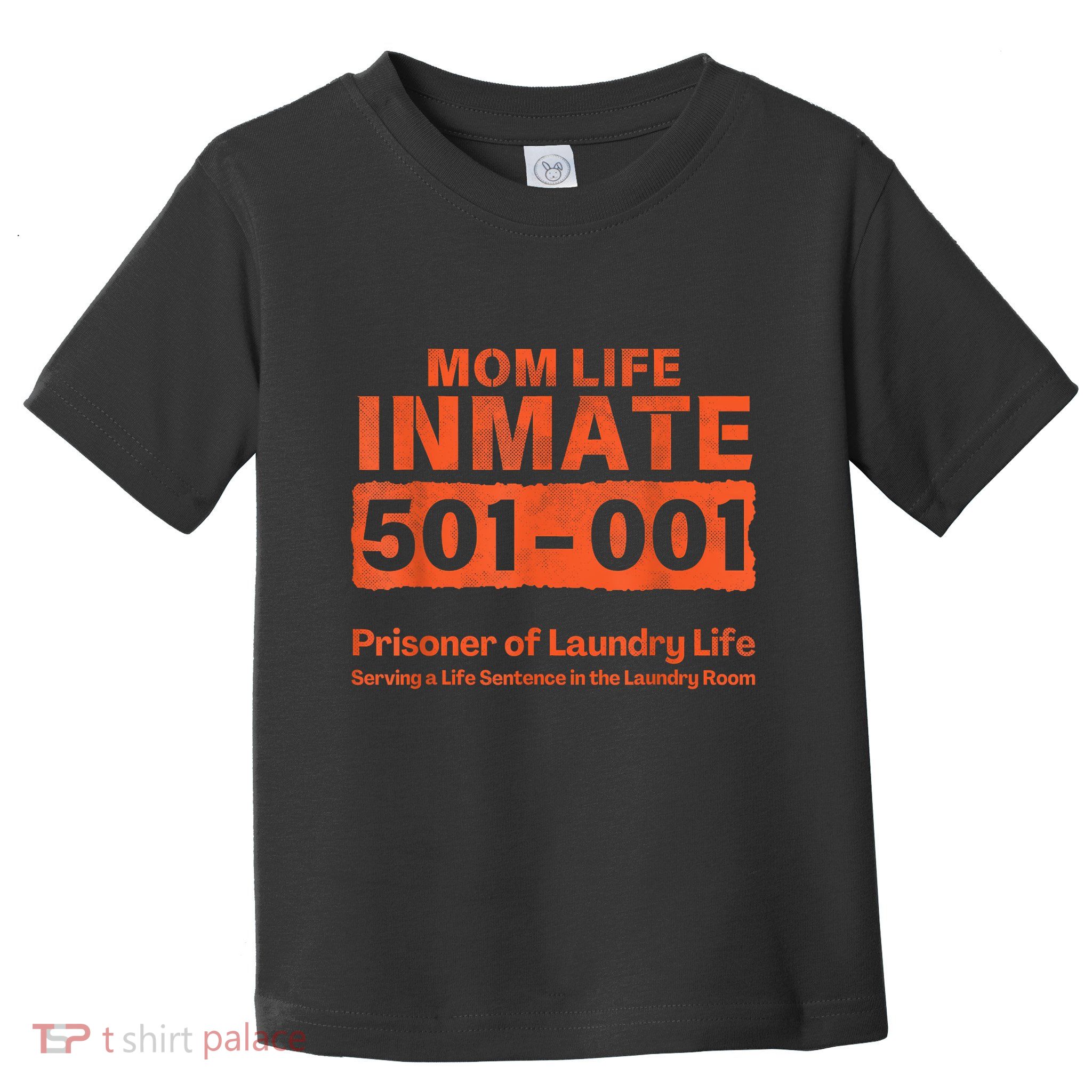 Mom Life Prisoner Inmate Funny Jail Halloween Costume Toddler T-Shirt