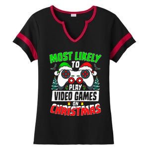 Most Likely Play Video Games On Christmas Xmas Family  Ladies Halftime Notch Neck Tee