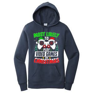 Most Likely Play Video Games On Christmas Xmas Family  Women's Pullover Hoodie