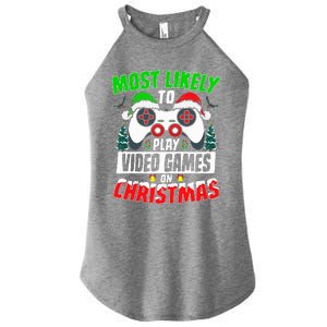 Most Likely Play Video Games On Christmas Xmas Family  Women's Perfect Tri Rocker Tank