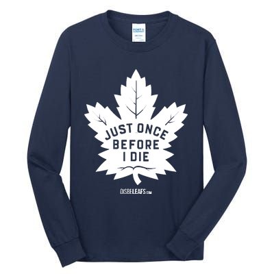 Maple Leafs &Quot;Just Once&quot; Dark Tall Long Sleeve T-Shirt