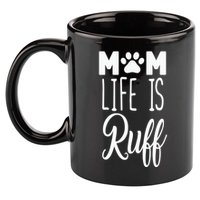 Mom Life Is Ruff 11oz C Handle Ceramic Mug