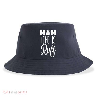 Mom Life Is Ruff Sustainable Bucket Hat