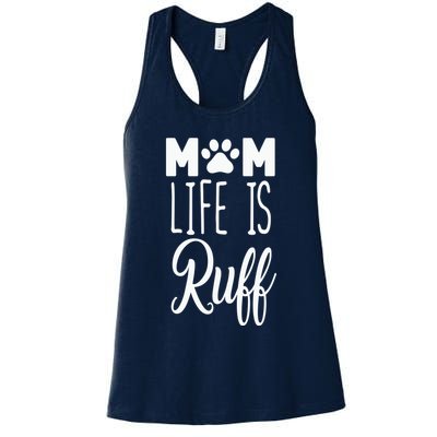 Mom Life Is Ruff Womens Tank Top
