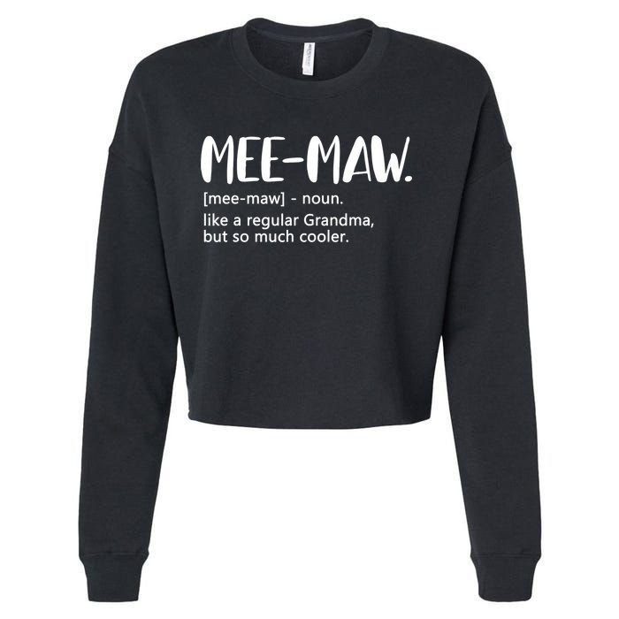 MeeMaw Like Regular Grandma But Cooler Mothers Day MeeMaw Cropped Pullover Crew