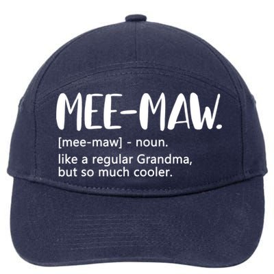 MeeMaw Like Regular Grandma But Cooler Mothers Day MeeMaw 7-Panel Snapback Hat