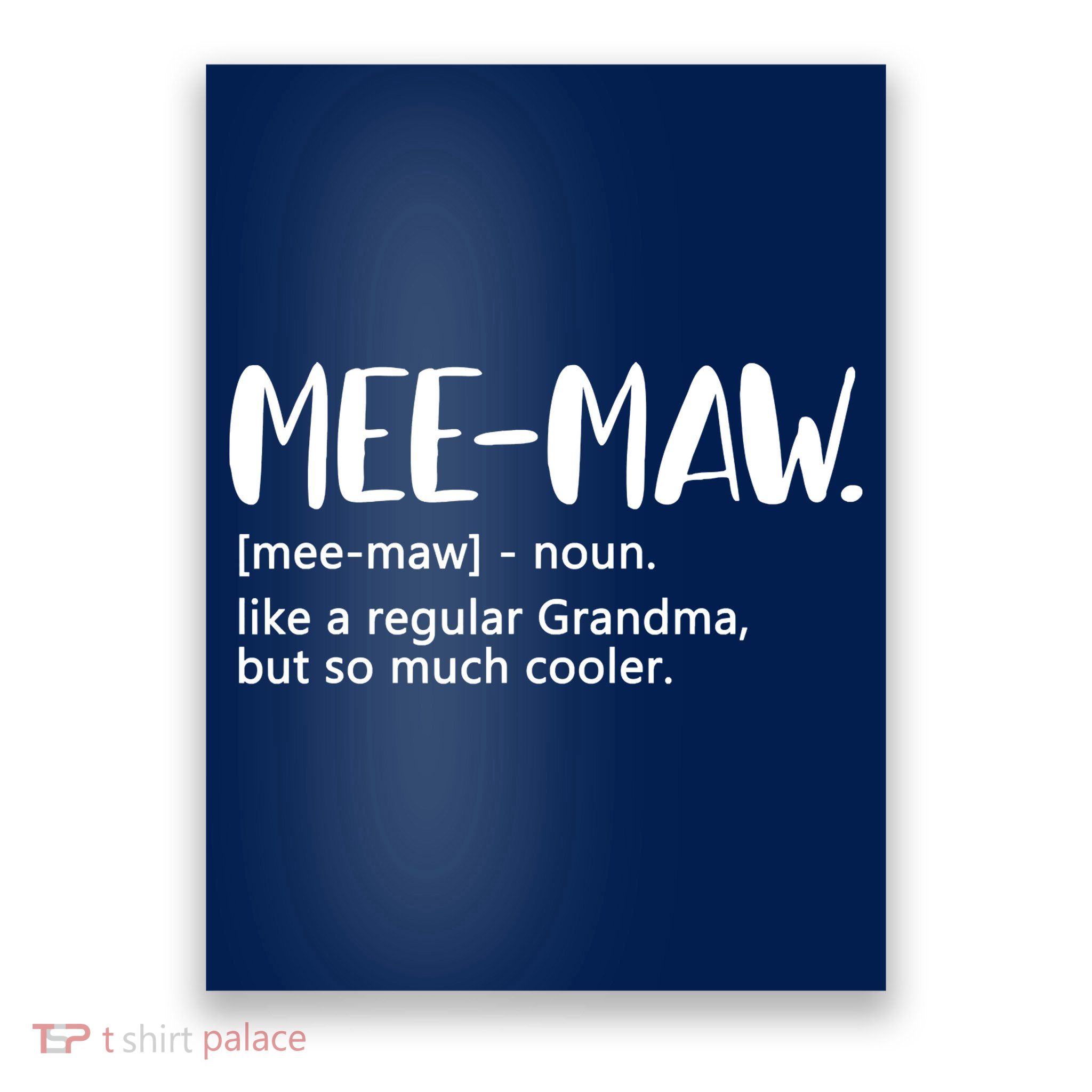 MeeMaw Like Regular Grandma But Cooler Mothers Day MeeMaw Poster