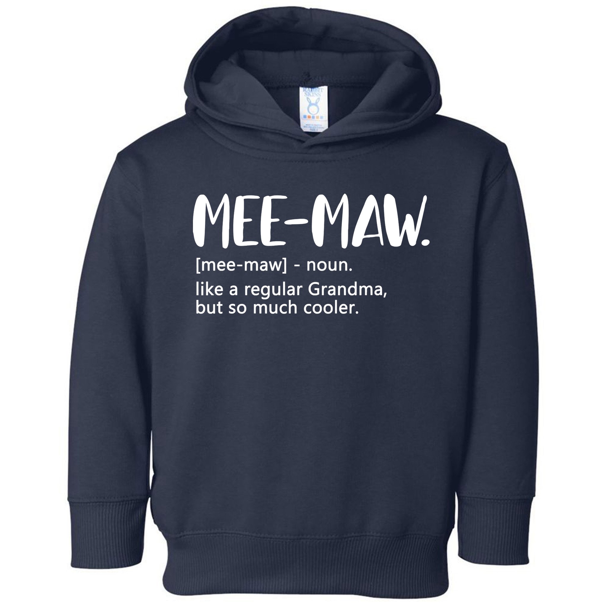 MeeMaw Like Regular Grandma But Cooler Mothers Day MeeMaw Toddler Hoodie