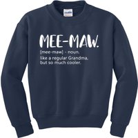 MeeMaw Like Regular Grandma But Cooler Mothers Day MeeMaw Kids Sweatshirt