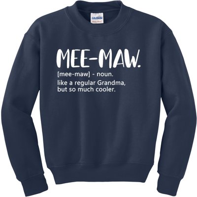 MeeMaw Like Regular Grandma But Cooler Mothers Day MeeMaw Kids Sweatshirt