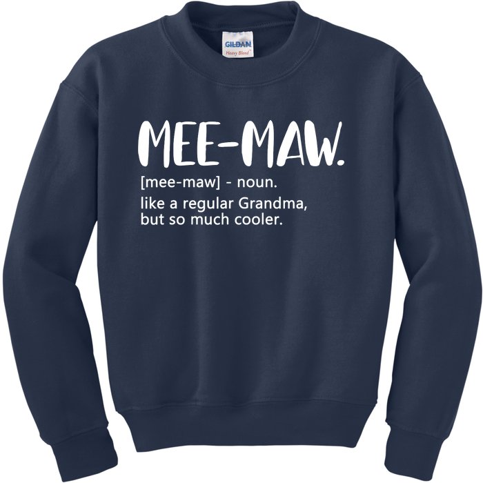 MeeMaw Like Regular Grandma But Cooler Mothers Day MeeMaw Kids Sweatshirt