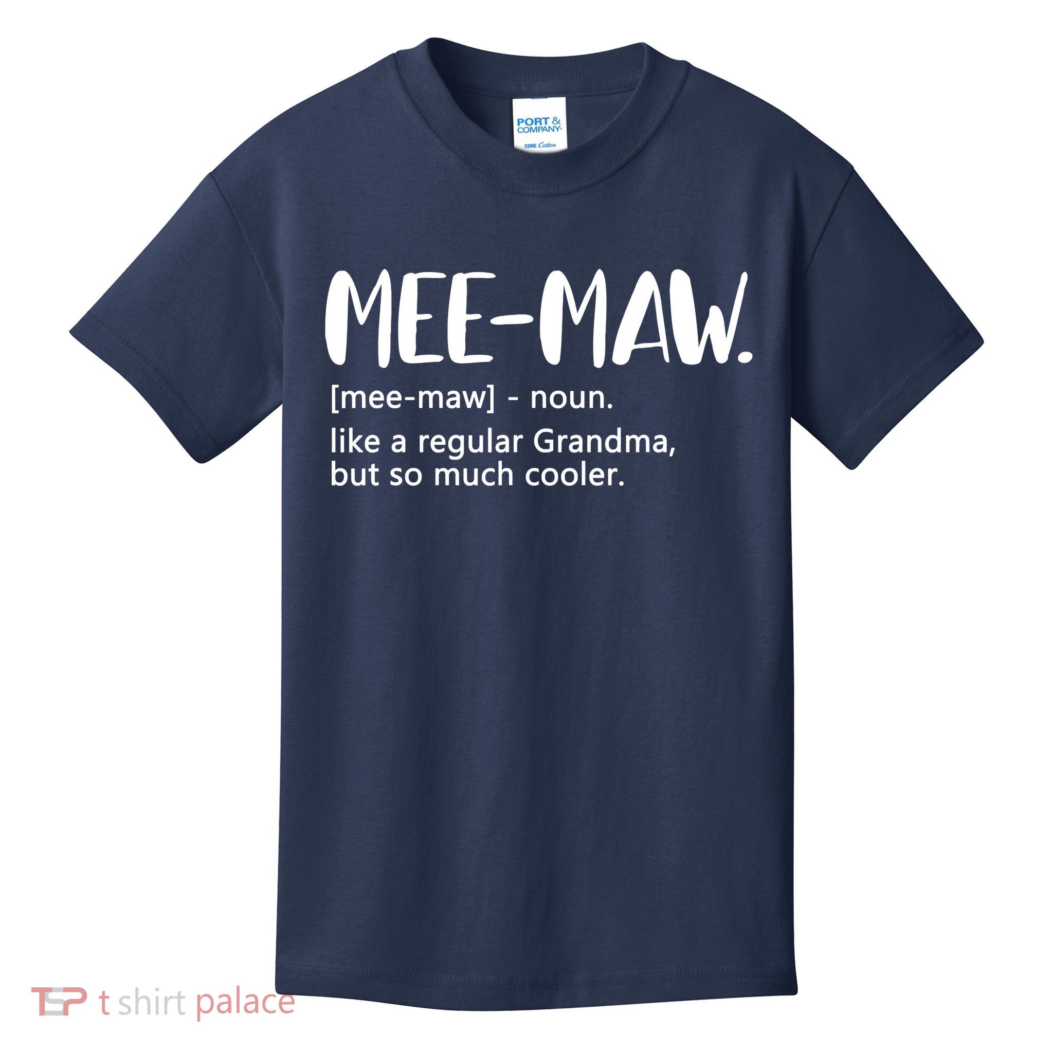 MeeMaw Like Regular Grandma But Cooler Mothers Day MeeMaw Kids T-Shirt