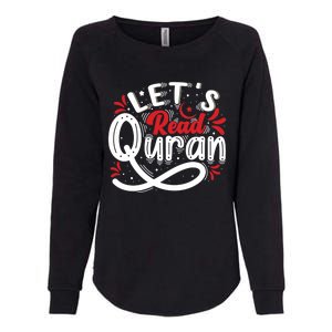 Muslim Lets Read Quran Islamic Quote Great Gift Womens California Wash Sweatshirt