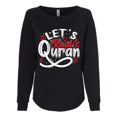 Muslim Lets Read Quran Islamic Quote Great Gift Womens California Wash Sweatshirt