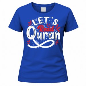 Muslim Lets Read Quran Islamic Quote Great Gift Women's T-Shirt