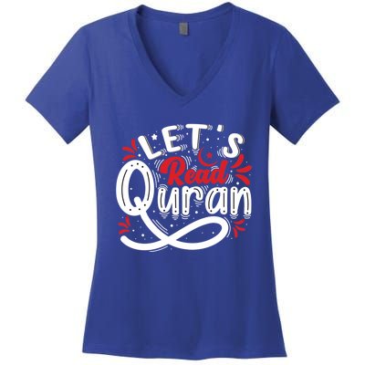 Muslim Lets Read Quran Islamic Quote Great Gift Women's V-Neck T-Shirt