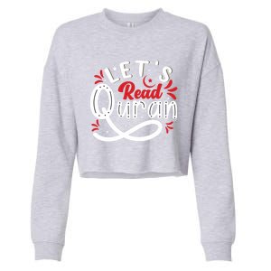 Muslim Lets Read Quran Islamic Quote Great Gift Cropped Pullover Crew